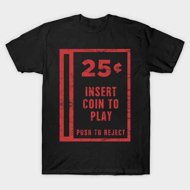 Insert Coin | Arcade Game T-Shirt by MeatMan